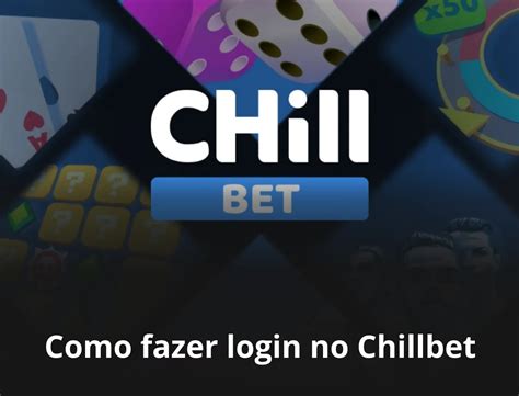 Login ChillBet ᐉ Cadastre